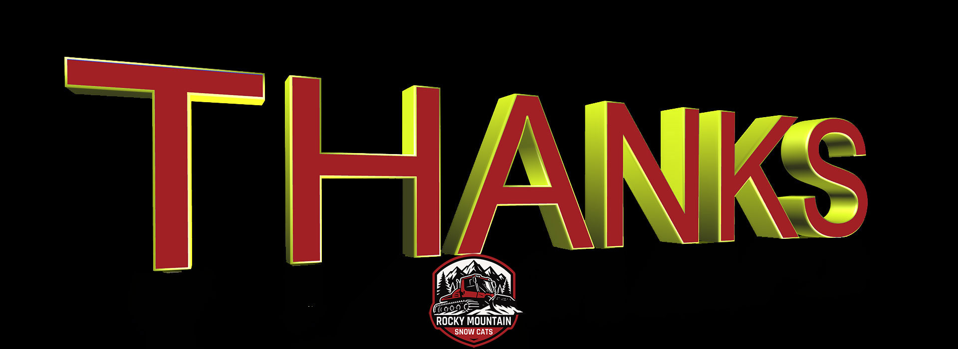 Rocky Mountain Snow Cats thanks you for contact us - we will get back to you shortly.